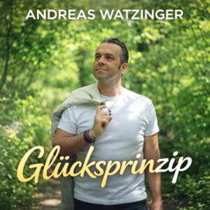 Andreas Watzinger liefert mit "Glücksprinzip" einen echten Mutmacher! » Andreas Watzinger Screenshot