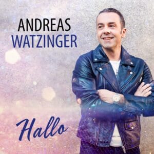 Andreas Watzinger: Newcomer veröffentlicht mit "Hallo" eine starke Debüt-Single - hier mehr dazu! » Andreas Watzinger Andreas Watzinger: Newcomer veröffentlicht mit "Hallo" eine starke Debüt-Single - hier mehr dazu! » Andreas Watzinger