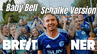 Breitner –  Baby Bell (Schalke Version) (Offizielles Musikvideo)