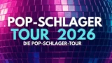 Event Tipp Die Pop Schlager Tour Mit Olaf Henning Tim Peters Uvm