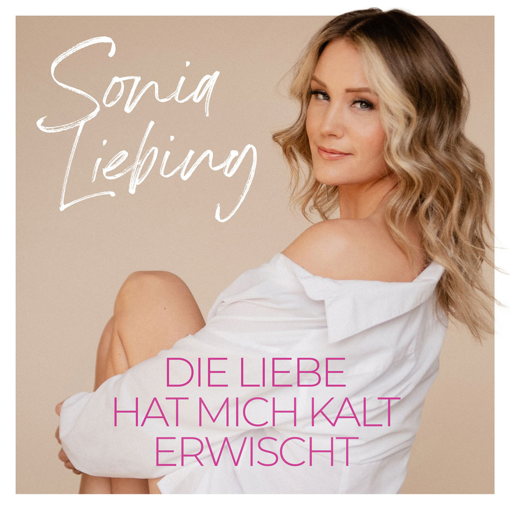 Sonia Liebing legt mit "Die Liebe hat mich kalt erwischt" nach » Sonia Liebing legt mit "Die Liebe hat mich kalt erwischt" nach »