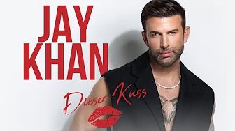 Jay Khan - Dieser Kuss (Offizielles Video) » Dschungelcamp Jay Khan - Dieser Kuss (Offizielles Video)