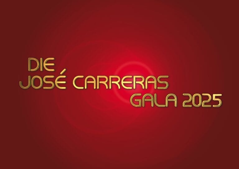 José Carreras Gala 2025: Weitere Gäste bekannt!