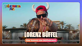 Lorenz Büffel – Hier kommt der Büffelmann (Offizielles Musikvideo)