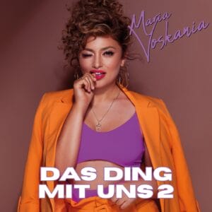 Maria Voskania: Neuer Song "Das Ding mit uns 2" - hier spannende Hintergrundinfos » Maria Voskania 402182149;v=c