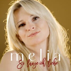 Melia Cover So Lange Ich Liebe