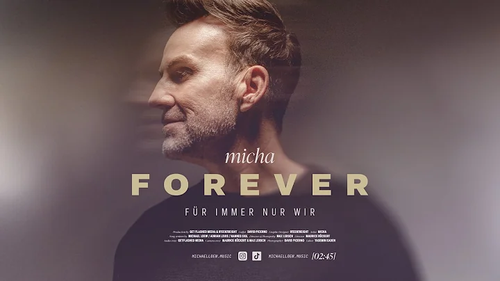 Micha – Forever (für immer nur wir) (Offizielles Musikvideo)
