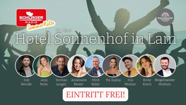Schlager Radio-SommerReise in Lam: Kostenfreier Eintritt für Konzerte von Norman Langen, Anni Perka, Pia-Sophie uvm.!