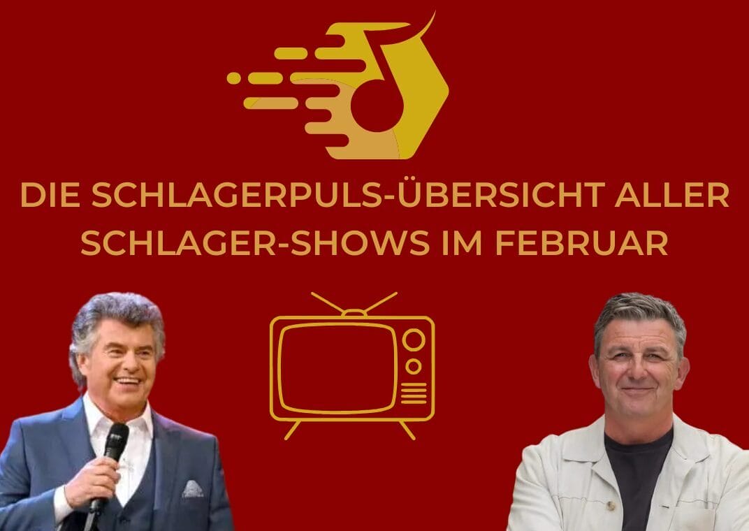 Schlager-Shows im Februar 2026 in der Übersicht: „Schlager-Spaß mit Andy Borg“, „Der Bergdoktor“ uvm. Schlager-Shows im Februar 2026 in der Übersicht: „Schlager-Spaß mit Andy Borg“, „Der Bergdoktor“ uvm.