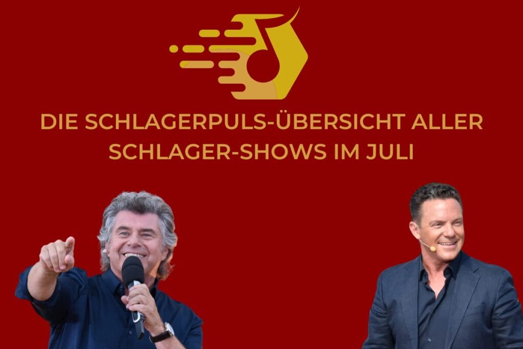 Schlager-Shows im Juli 2025 in der Übersicht: "Schlager-Spaß", "Immer wieder sonntags" uvm.