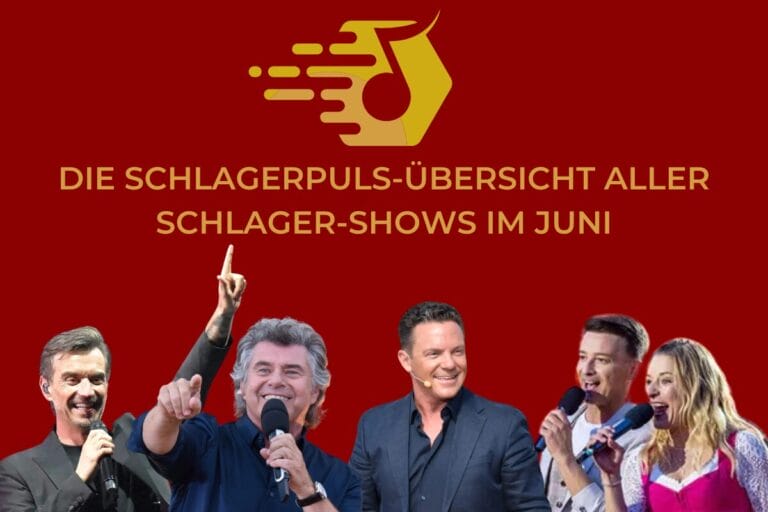 Schlager-Shows im Juni 2025 in der Übersicht: "Sommer-Spaß", "Schlagerbooom Open Air" uvm.!