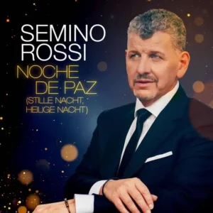 Semino Rossi überrascht Fans zu Nikolaus mit neuem Song "Noche de paz"! » Semino Rossi