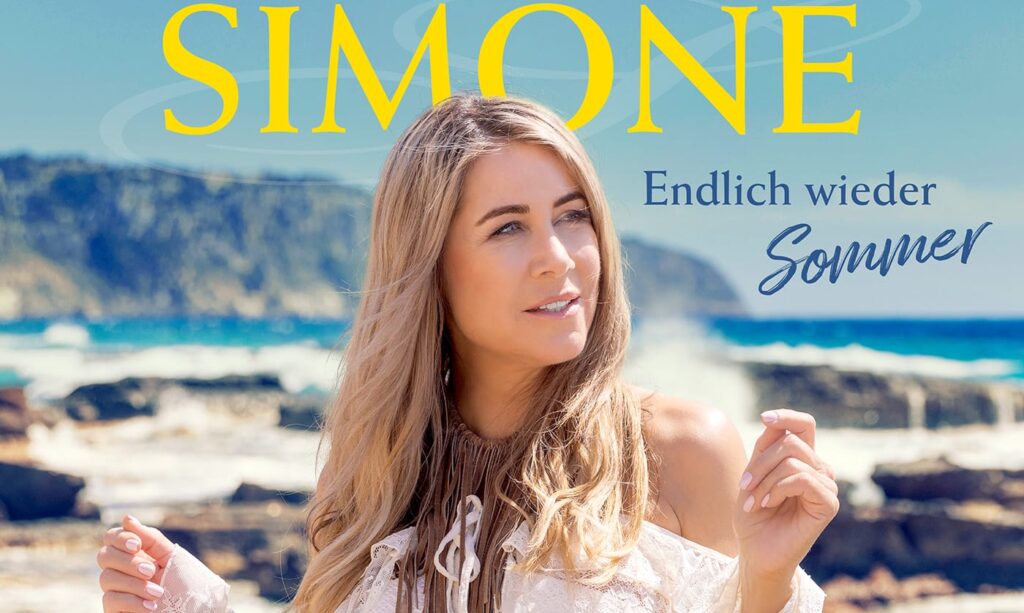 Simone: Neuer Song "Endlich wieder Sommer" weckt das Fernweh! Hier spannende Hintergrundinfos dazu!