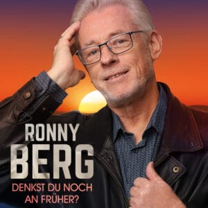 Ronny Berg über seine wunderschöne Ballade "Denkst du noch an früher" » Ronny Berg
