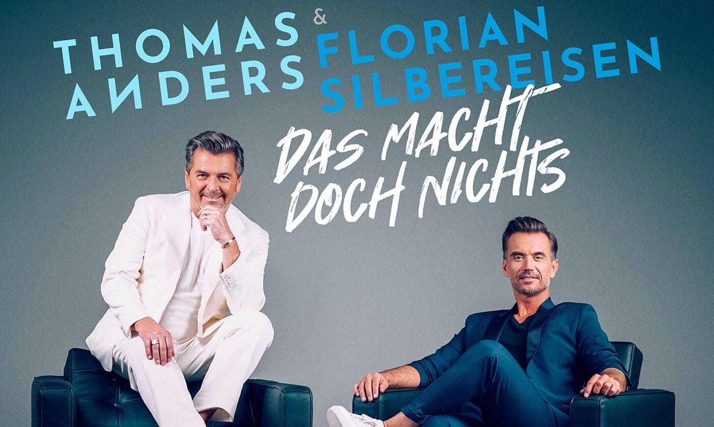 Thomas Anders & Florian Silbereisen: Neue Single "Das macht doch nichts" - hier mehr dazu