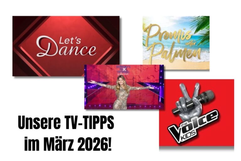Unterhaltungs- und Reality-Shows im März 2026: DIESE TV-Highlights erwarten Euch!